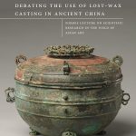 cover of report on lost-wax casting in ancient china showing a bronze lidded vessel